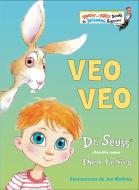 Veo Veo (the Eye Book Spanish Edition) di Dr Seuss edito da RANDOM HOUSE