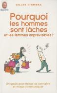 Pourquoi Les Hommes Sont Laches Et Les F di Gilles Ambra edito da JAI LU