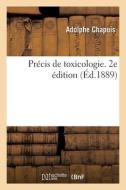 Precis De Toxicologie. 2e Edition di CHAPUIS-A edito da Hachette Livre - BNF