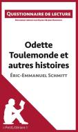 Ebook Odette Toulemonde et autres histoires d'Éric-Emmanuel Schmitt di lePetitLitteraire, Marie-Hélène Maudoux edito da lePetitLitteraire.fr