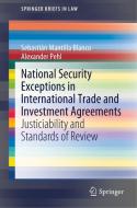 National Security Exceptions in International Trade and Investment Agreements di Sebastián Mantilla Blanco, Alexander Pehl edito da Springer International Publishing