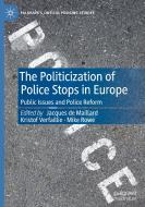 The Politicization of Police Stops in Europe edito da Springer International Publishing
