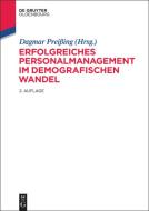 Erfolgreiches Personalmanagement im demografischen Wandel edito da Gruyter, de Oldenbourg