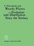 Woody Plants - Evolution and Distribution Since the Tertiary edito da Springer Vienna