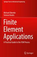 Finite Element Applications di Michael Okereke, Simeon Keates edito da Springer-Verlag GmbH