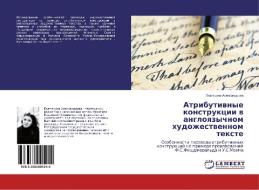 Atributivnye konstrukcii v angloyazychnom hudozhestvennom texte di Ekaterina Alexandrova edito da LAP Lambert Academic Publishing