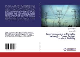Synchronization in Complex Network : Power System Transient Stability di Samidha Kulkarni, Sushama Wagh, Navdeep Singh edito da LAP Lambert Academic Publishing