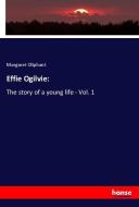 Effie Ogilvie: di Margaret Oliphant edito da hansebooks