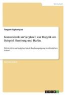 Kameralistik im Vergleich zur Doppik am Beispiel Hamburg und Berlin. di Torgom Aghumyan edito da GRIN Verlag