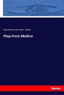 Plays from Molière di Henry Morley, John Dryden, Molière edito da hansebooks