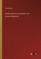 Hamburgische Geschichten und Denkwürdigkeiten di Otto Beneke edito da Outlook Verlag