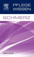PflegeWissen Schmerz di Bernd Hein edito da Urban & Fischer/Elsevier