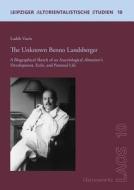 The Unknown Benno Landsberger di Ludek Vacín edito da Harrassowitz Verlag