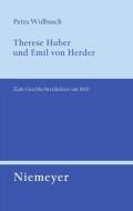 Therese Huber und Emil von Herder di Petra Wulbusch edito da De Gruyter
