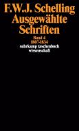 Ausgewählte Schriften IV. 1807 - 1834 di Friedrich Wilhelm Joseph von Schelling edito da Suhrkamp Verlag AG