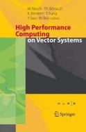 High Performance Computing on Vector Systems 2005 di Michael Resch edito da Springer Berlin Heidelberg