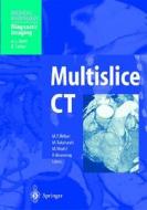 Multislice CT di D. Pearson, M. F. Reiser edito da Springer