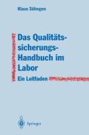 Das Qualitätssicherungs-Handbuch im Labor di Klaus Söhngen edito da Springer Berlin Heidelberg