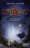 Skargat 3 di Daniel Illger edito da Klett-Cotta Verlag