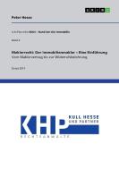 Maklerrecht: Der Immobilienmakler - Eine Einführung. Vom Maklervertrag bis zur Widerrufsbelehrung di Peter Hesse edito da GRIN Verlag
