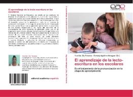 El aprendizaje de la lecto-escritura en los escolares di Yunelsis Diz Fonseca edito da EAE