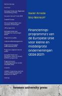 Financieringsprogramma's van de Europese Unie voor kleine en middelgrote ondernemingen (2024-2027) di Xavier Arreola, Sina Niemkoff edito da Bremen University Press