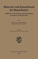 Material- und Zeitaufwand bei Bauarbeiten di Arnold Ilkow edito da Springer Vienna