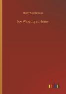 Joe Wayring at Home di Harry Castlemon edito da Outlook Verlag