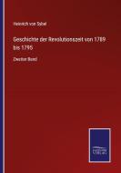 Geschichte der Revolutionszeit von 1789 bis 1795 di Heinrich Von Sybel edito da Salzwasser-Verlag