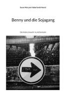 Benny und die Sojagang di Susan Maryam Haberlandt-Nevisi edito da Books on Demand