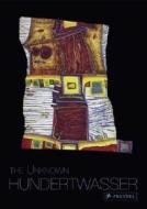 The Yet Unknown Hundertwasser di Joram Harel edito da Prestel
