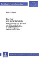 Der Held und seine Gemeinde di Heinrich Kahlert edito da Lang, Peter GmbH