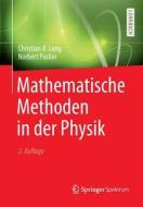 Mathematische Methoden In Der Physik di Christian B Lang, Norbert Pucker edito da Spektrum Academic Publishers
