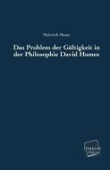 Das Problem der Gültigkeit in der Philosophie David Humes di Heinrich Hasse edito da UNIKUM