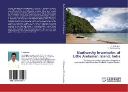 Biodiversity inventories of Little Andaman Island, India di L. Rasingam, N. Parthasarathy edito da LAP Lambert Academic Publishing