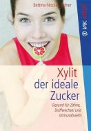 Xylit di Bettina-Nicola Lindner edito da VAK Verlags GmbH