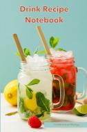 Drink Recipe Notebook di Mixology Masters edito da Metta Publishing Press