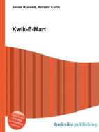 Kwik-e-mart di Jesse Russell, Ronald Cohn edito da Book On Demand Ltd.