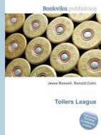 Toilers League edito da Book On Demand Ltd.