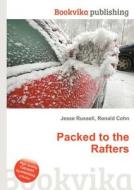 Packed To The Rafters edito da Book On Demand Ltd.
