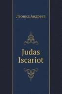 Judas Iscariot di L Andreyev edito da Book On Demand Ltd.