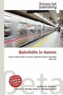 Bahnh Fe in Hamm edito da Betascript Publishing