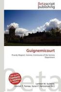 Guignemicourt edito da Betascript Publishing