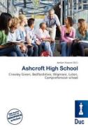 Ashcroft High School edito da Betascript Publishing