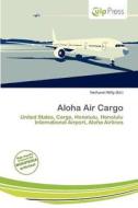 Aloha Air Cargo edito da Culp Press