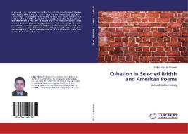 Cohesion in Selected British and American Poems di Sajjad Abed Ali Shareef edito da LAP LAMBERT Academic Publishing