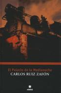 El Palacio de Medianoche di Carlos Ruiz Zafon edito da EDBE