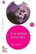 Los Santos Inocentes (Ed10+cd) [The Innocent Saints] di Miguel Delibes edito da SANTILLANA