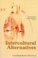 Intercultural Alternatives edito da Copenhagen Business School Press