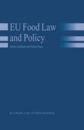 Eu Food Law and Policy di Debra Holland, Helen Pope edito da WOLTERS KLUWER LAW & BUSINESS